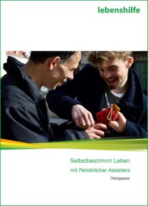 Persönliche Assistenz für ein selbstbestimmtes Leben 2 (c) Lebenshilfe.at