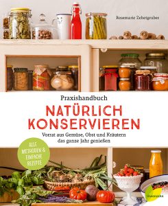 Cover Natürlich Konservieren, Stichwort Buchtipp. (c) Löwenzahn-Verlag