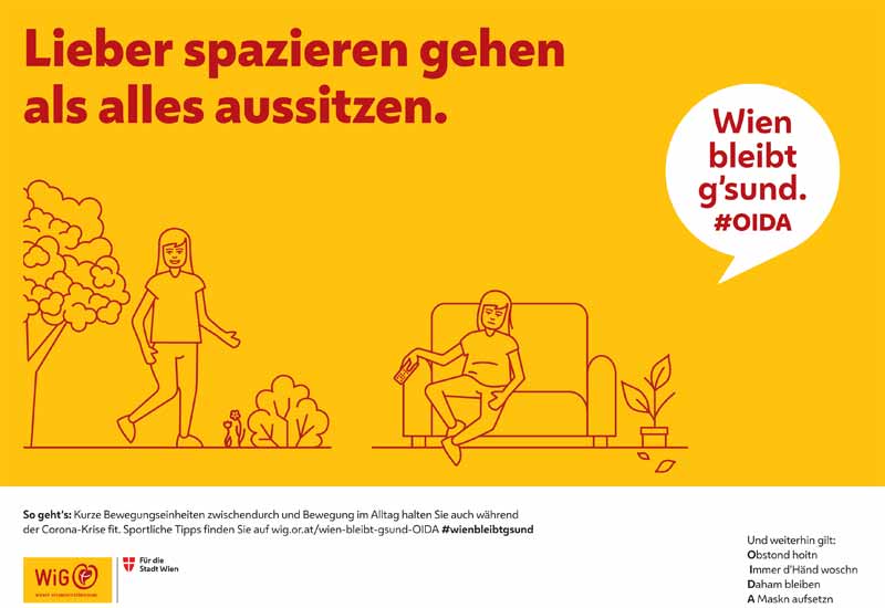 Sujet der Kampagne "Wien bleibt g´sund." mit dem Motiv "Lieber spazieren gehen als alles aussitzen."
(c) WiG