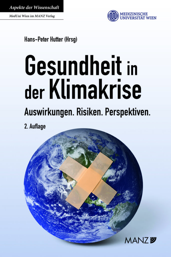 Buchcover der aktualisierten Auflage "Gesundheit in der Klimakrise"
(c) MedUni Wien/ Manz